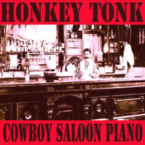 Honkey Tonk Cowboy Saloon Piano