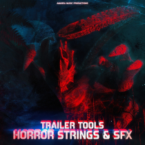 Trailer Tools, Horror Strings and SFX
