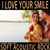 I Love Your Smile - Soft Acoustic Rock