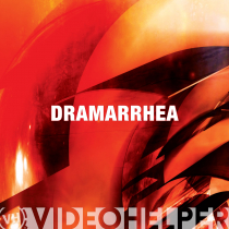 Dramarrhea