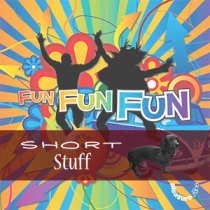 Fun Fun Fun Short Stuff