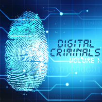 Digital Criminals, Vol. 1