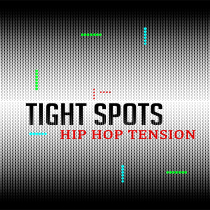 Tight Spots Hip Hop Tension