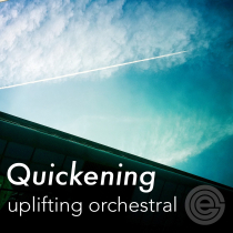 Quickening Uplifting Orchestral
