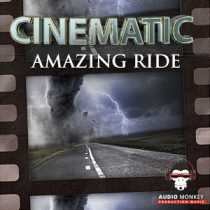 Cinematic - Amazing Ride