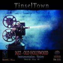 Tinsel Town (Jazz - Old Hollywood)