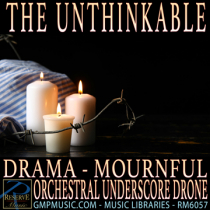 The Unthinkable - Drama Underscore