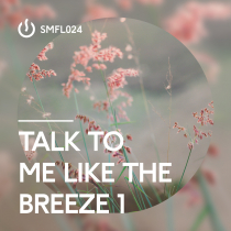 Talk To Me Like The Breeze 1