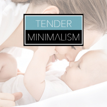 Tender Minimalism