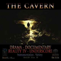 The Cavern (Drama - Documentary - Reality TV - Underscore)
