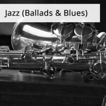 Jazz (Ballads & Blues)