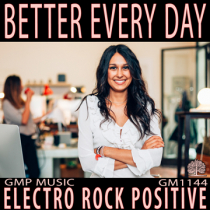 Better Every Day (Electro Rock - Positive - Sports - Energy - Optimistic - Retail)