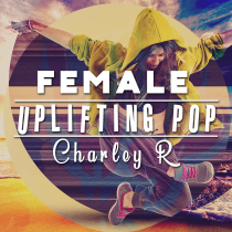 Female Uplifting Pop Charley R