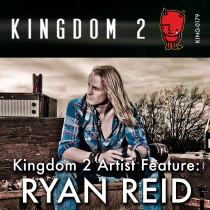 Kingdom 2 Artist Feature, Ryan Reid